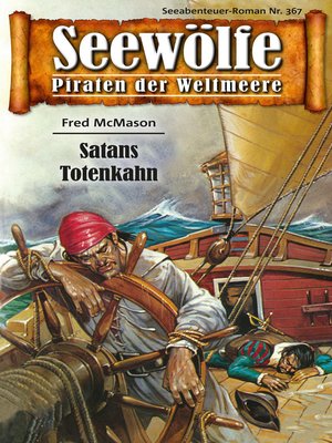 cover image of Seewölfe--Piraten der Weltmeere 367